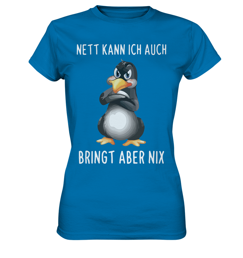 Nett kann ich auch - Ladies Premium Shirt