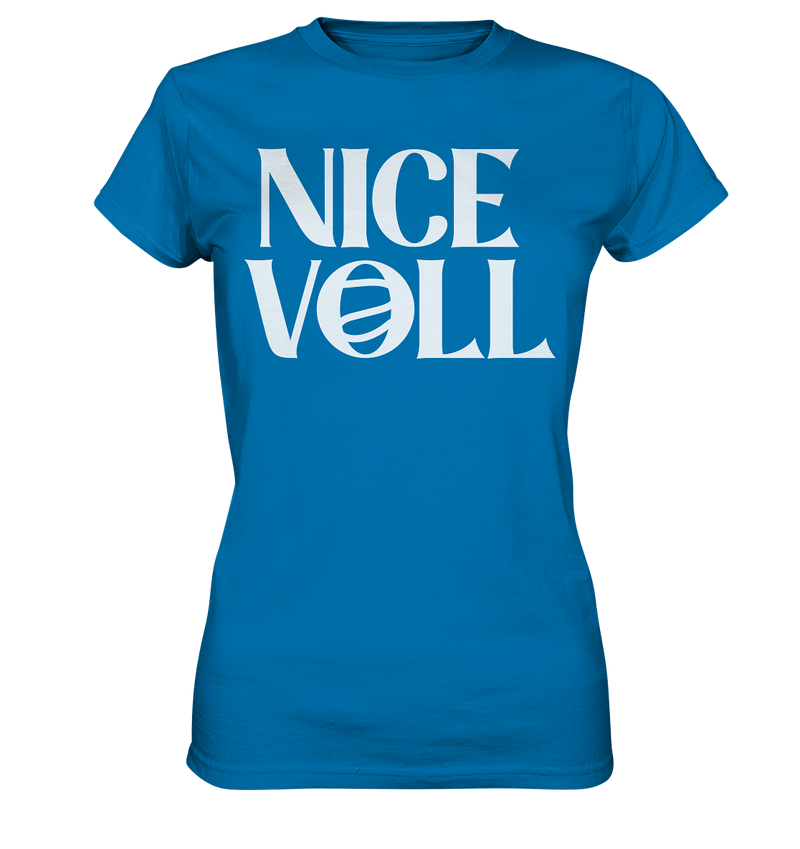 Nice Voll - Ladies Premium Shirt