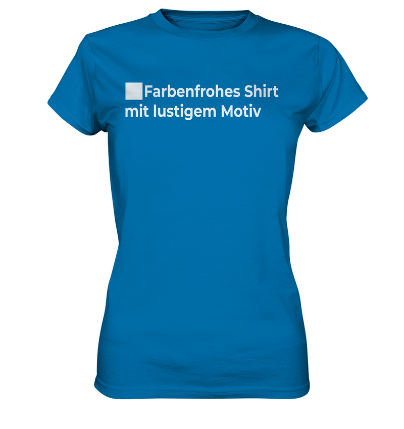 Farbenfrohes Shirt - Ladies Premium Shirt