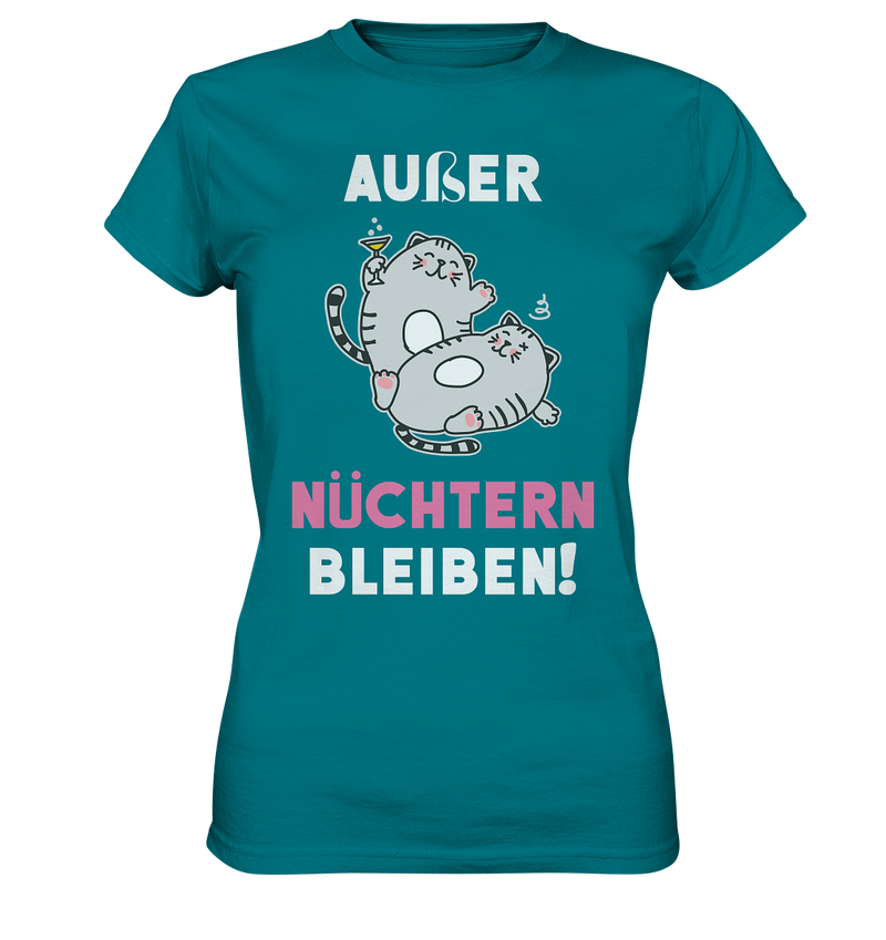 Außer Nüchtern bleiben! - Ladies Premium Shirt