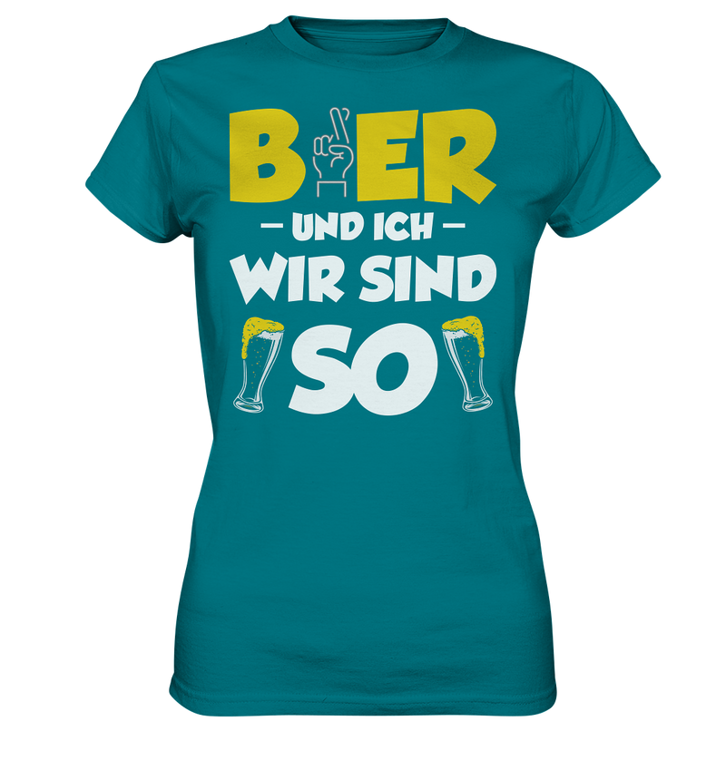 Bier und ich wir sind so - Ladies Premium Shirt