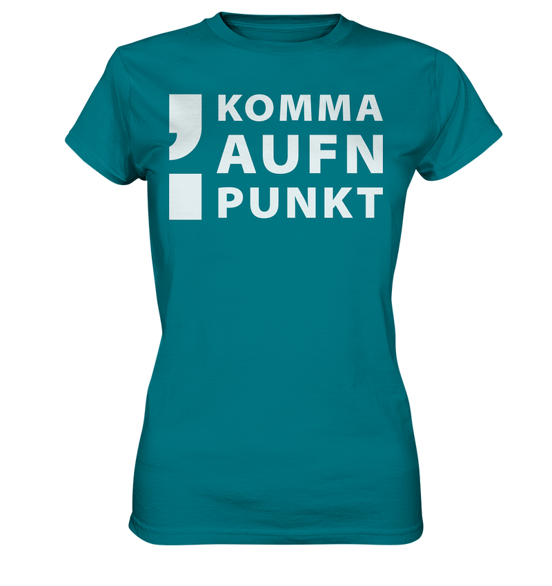 Komma aufn Punkt - Ladies Premium Shirt