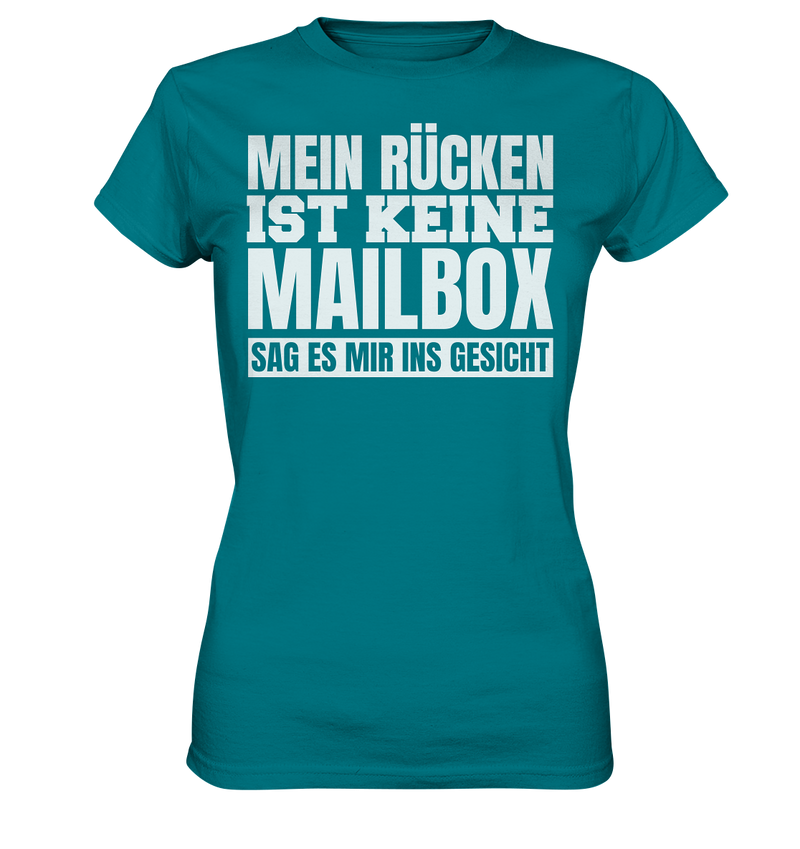 Mein Rücken ist keine Mailbox - Ladies Premium Shirt