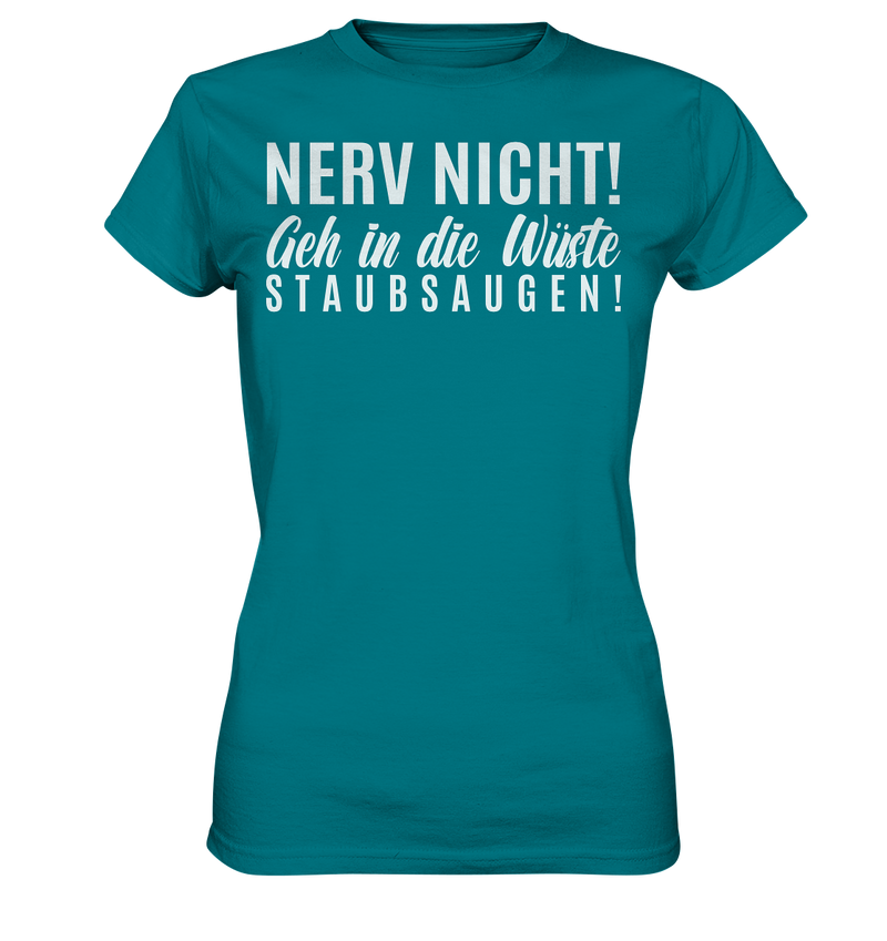 Nerv nicht! - Ladies Premium Shirt