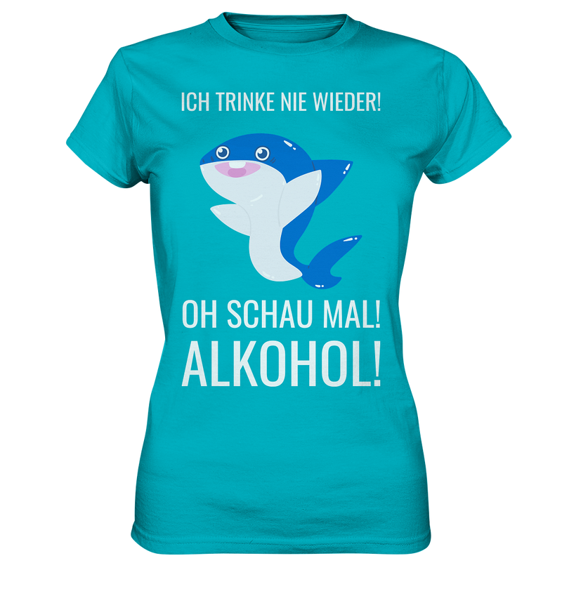 Ich trink nie wieder - Ladies Premium Shirt