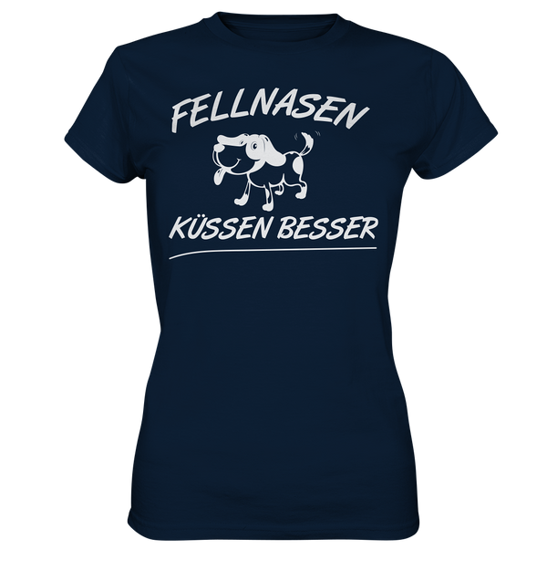 Fellnasen küssen besser - Ladies Premium Shirt