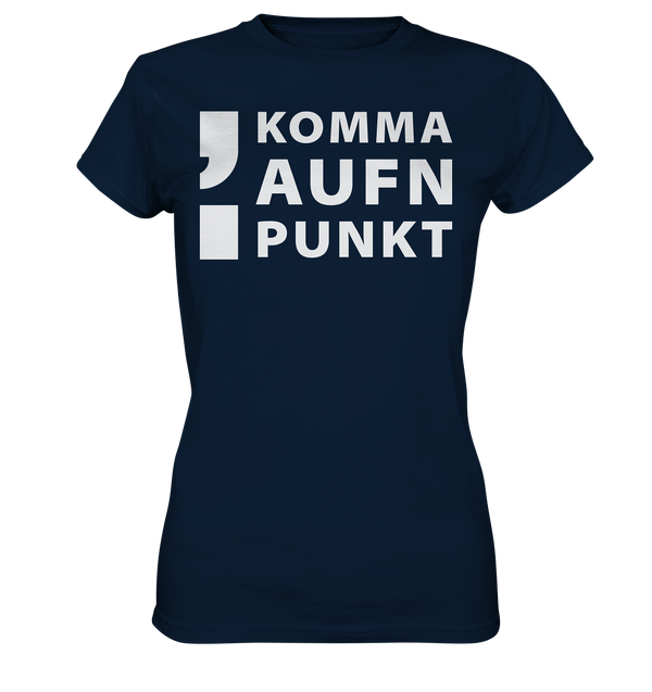 Komma aufn Punkt - Ladies Premium Shirt