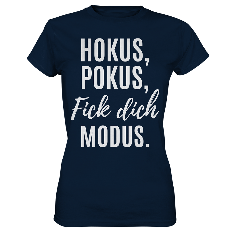 Hokus Pokus Fick dich Modus - Ladies Premium Shirt