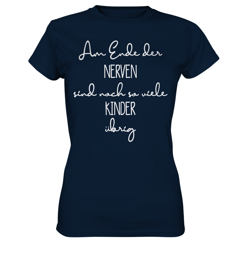 Am Ende der Nerven - Ladies Premium Shirt