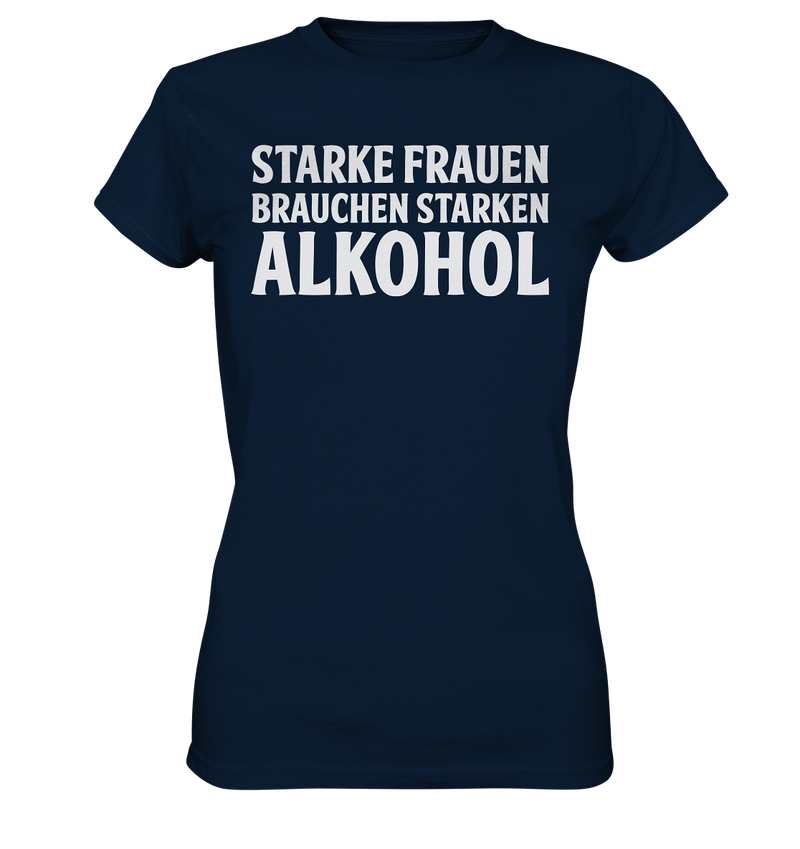 Starke Frauen brauchen - Ladies Premium Shirt