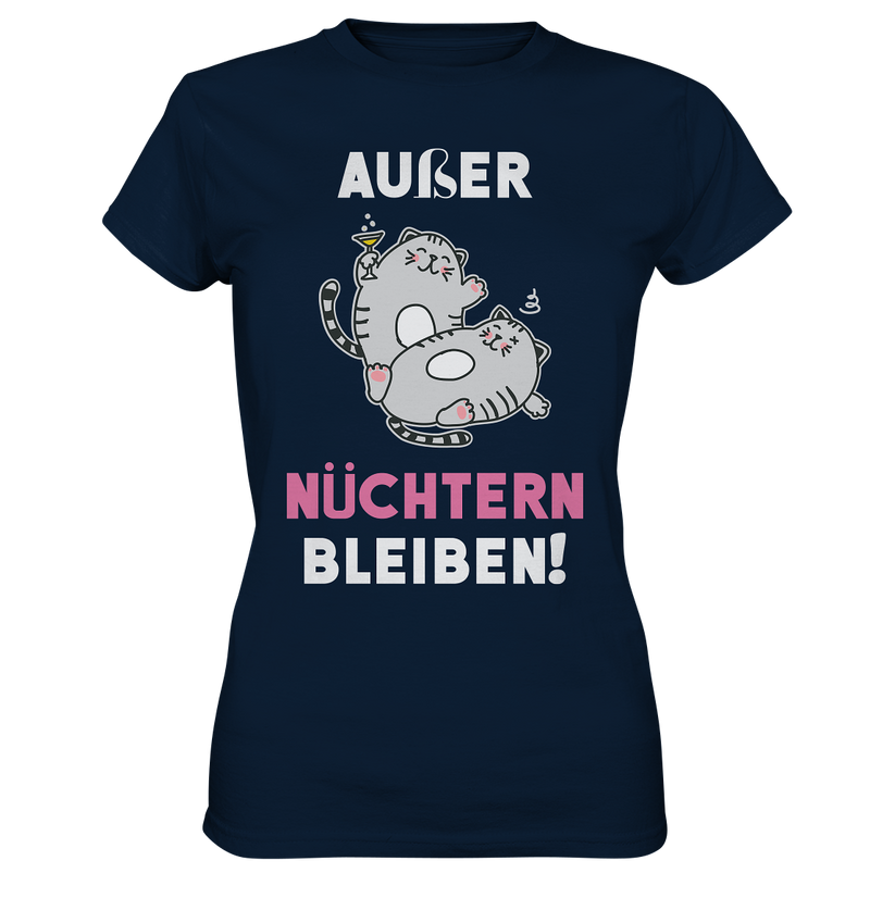 Außer Nüchtern bleiben! - Ladies Premium Shirt