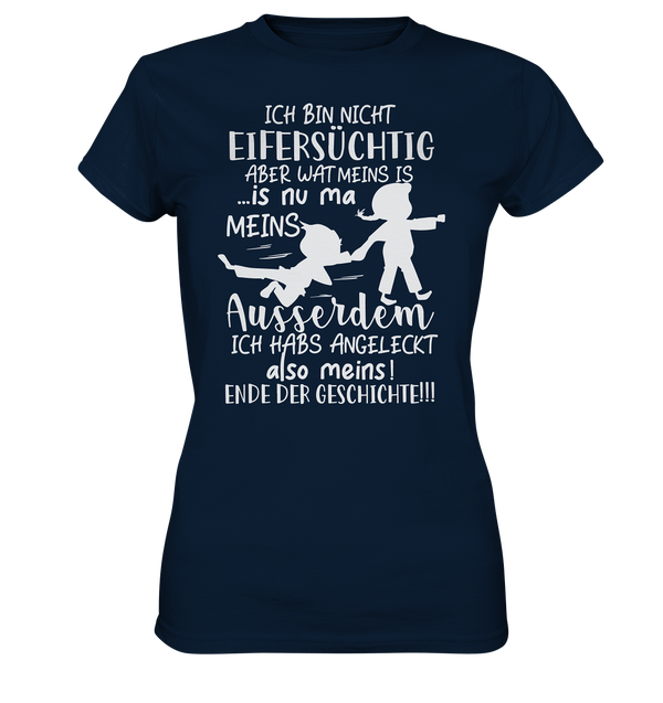 Ich bin nicht einversüchtig - Ladies Premium Shirt