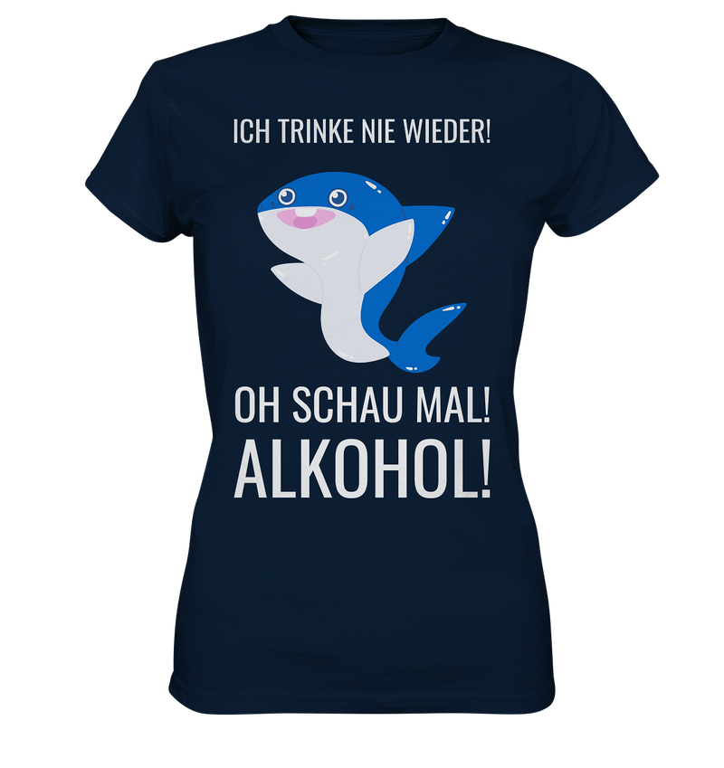 Ich trink nie wieder - Ladies Premium Shirt