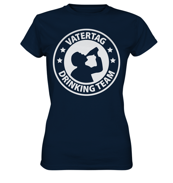 Vatertag Drinking Team - Ladies Premium Shirt