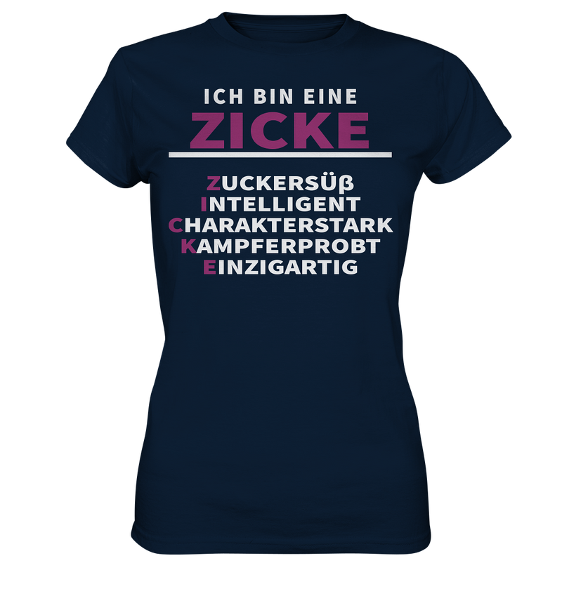 Ich bin eine Zicke - Ladies Premium Shirt