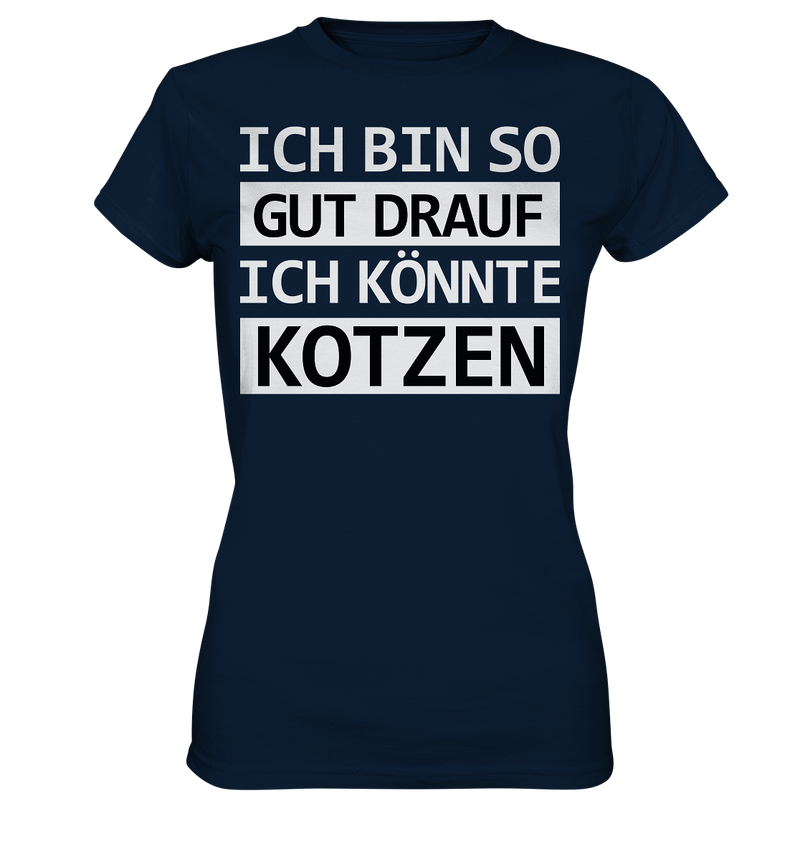 Ich bin so gut drauf - Ladies Premium Shirt