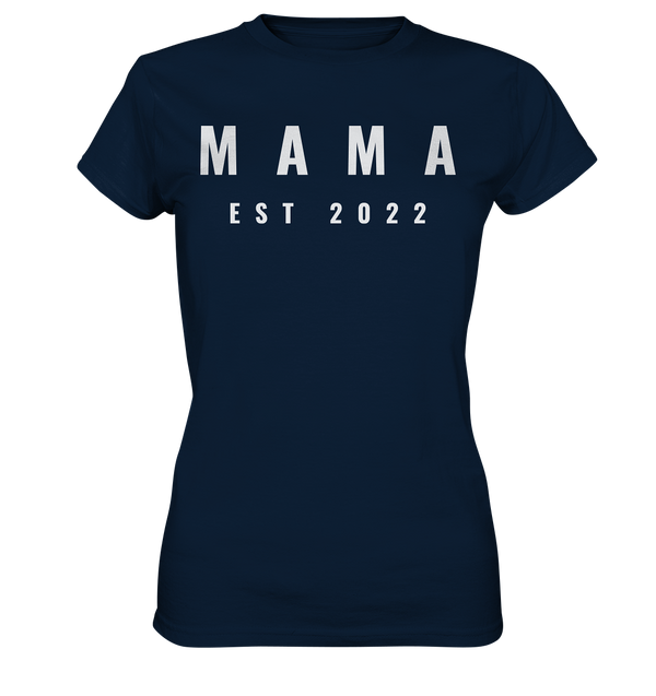 Mama 2022 - Ladies Premium Shirt