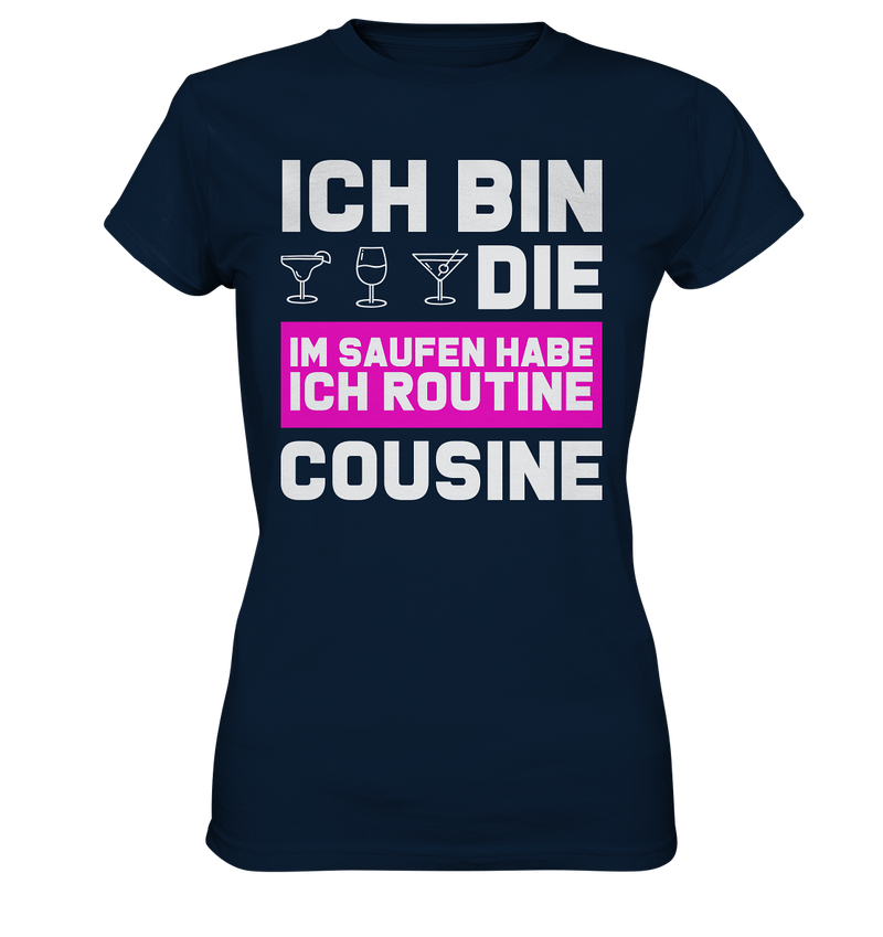 Ich bin die Cousine - Ladies Premium Shirt