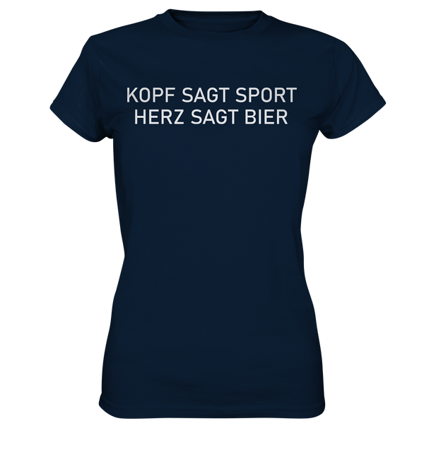 Kopf sagt Sport, Herz sagt Bier - Ladies Premium Shirt