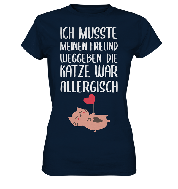 Ich musste meinen Freund weggeben - Ladies Premium Shirt