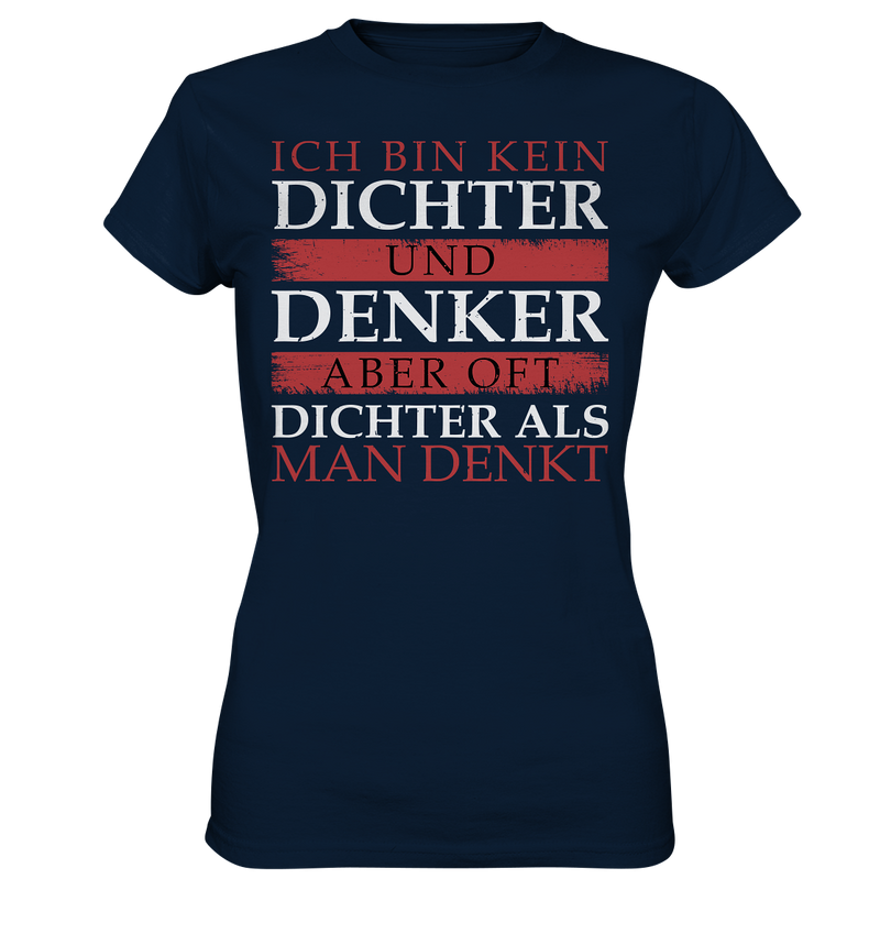 Ich bin kein Dichter - Ladies Premium Shirt