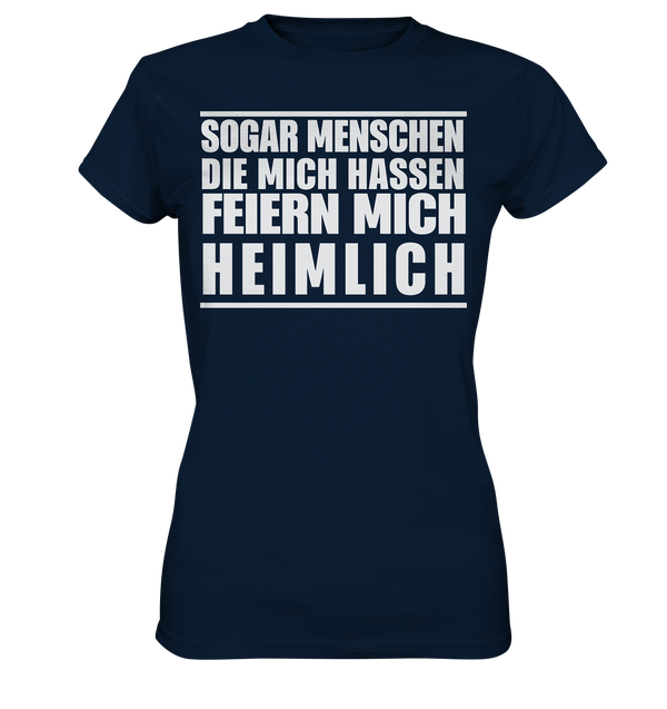 Feiern mich heimlich - Ladies Premium Shirt