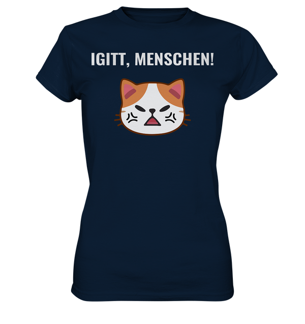 Igitt, Menschen! - Ladies Premium Shirt