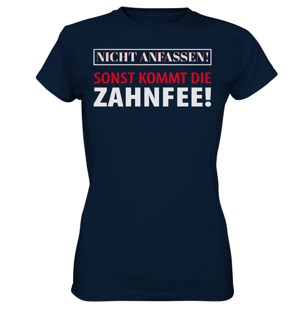 Nicht anfassen! - Ladies Premium Shirt