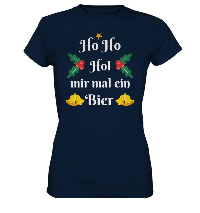 Ho Ho Hol mir mal ein Bier - Ladies Premium Shirt