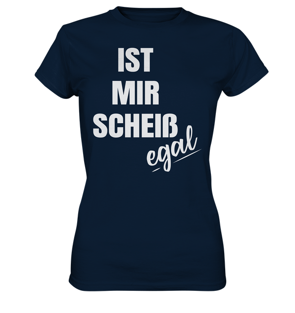 Ist mir egal - Ladies Premium Shirt