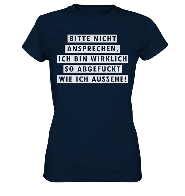 Bitte nicht ansprechen - Ladies Premium Shirt