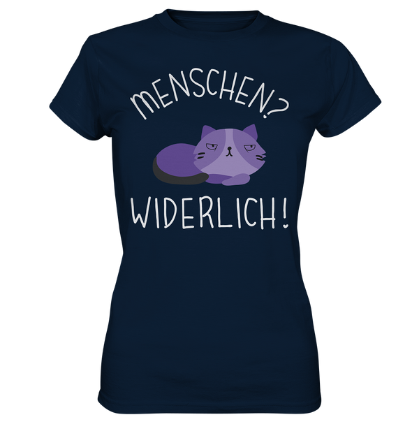 Menschen? Widerlich! - Ladies Premium Shirt