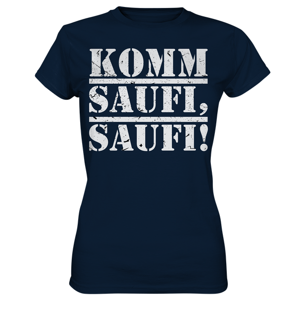 Komm, Saufi, Saufi! - Ladies Premium Shirt