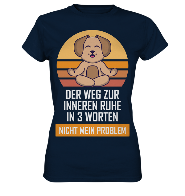 Nicht mein Problem - Ladies Premium Shirt