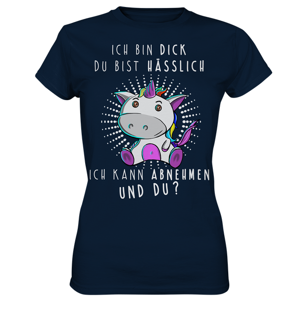 Ich bin dick du bist hässlich - Ladies Premium Shirt