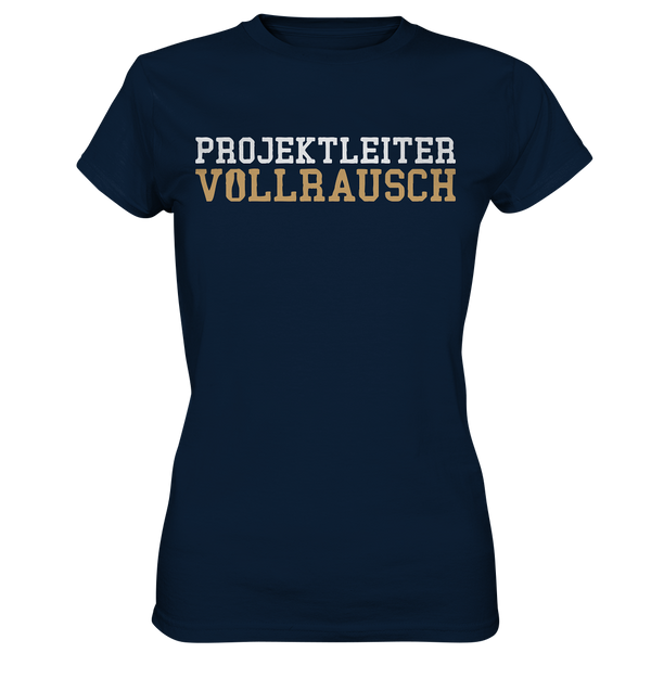 Projektleiter Vollrausch - Ladies Premium Shirt