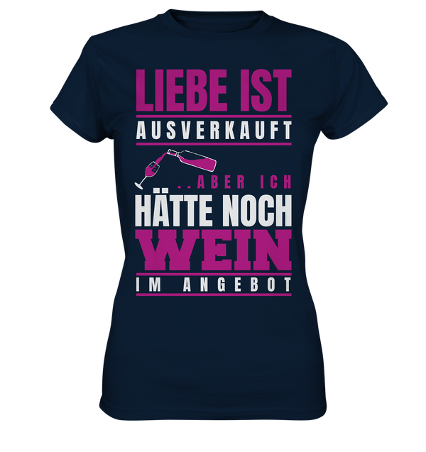 Liebe ist ausverkauft - Ladies Premium Shirt