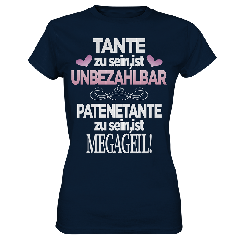 Tante zu sein ist unbezahlbar Patentante - Ladies Premium Shirt