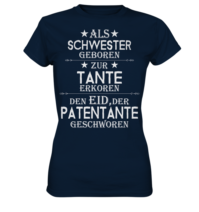 Als Schwester geboren Tante Patentante - Ladies Premium Shirt