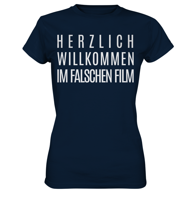 Herzlich Willkommen im falschen Film - Ladies Premium Shirt