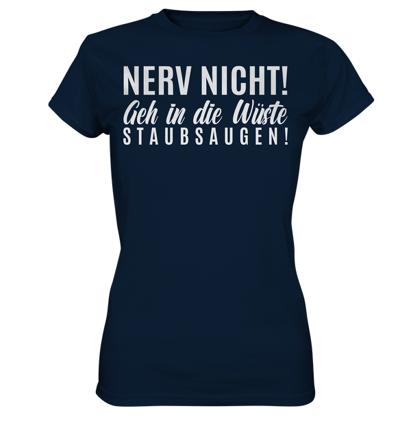 Nerv nicht! - Ladies Premium Shirt