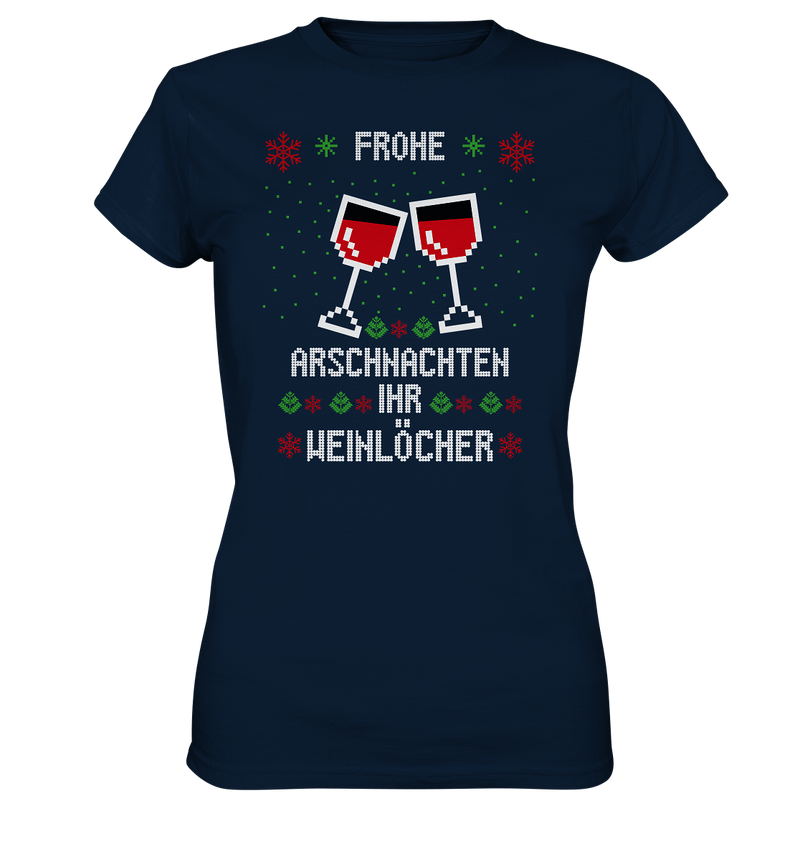 Frohe Arschnachten Ihr Weinöcher - Ladies Premium Shirt