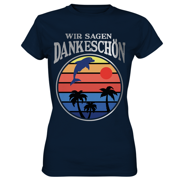 Wir sagen Dankeschön - Ladies Premium Shirt