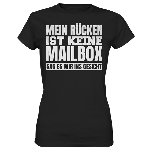 Mein Rücken ist keine Mailbox - Ladies Premium Shirt