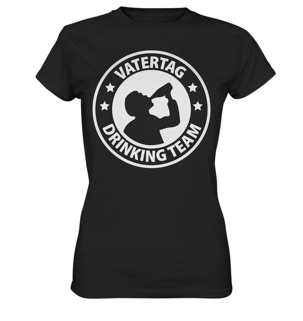 Vatertag Drinking Team - Ladies Premium Shirt