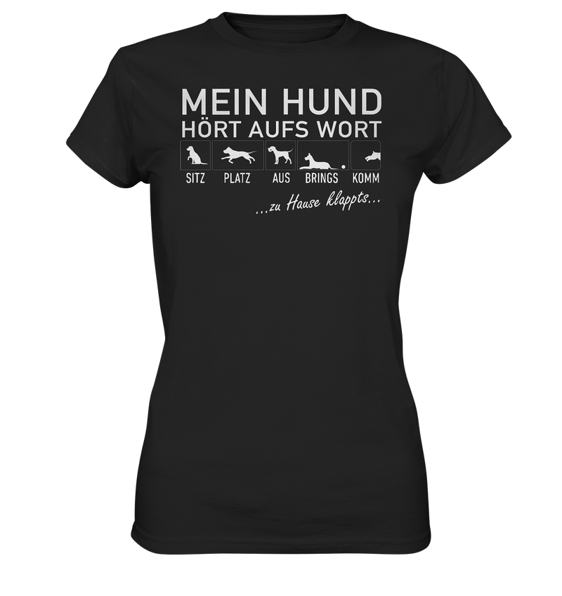 Mein Hund hört auf's Wort - Ladies Premium Shirt