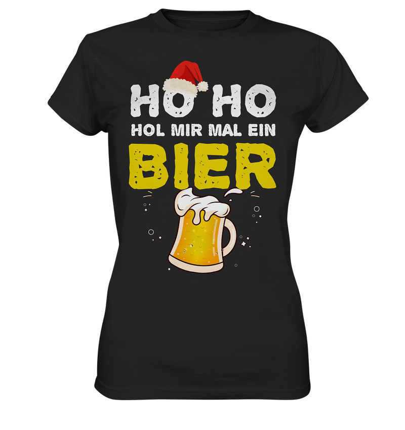 Ho Ho hol mir mal ein Bier - Ladies Premium Shirt