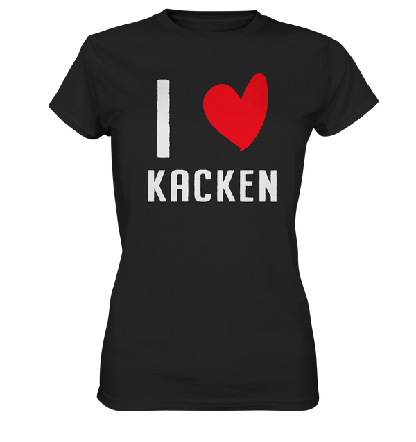 I love kacken - Ladies Premium Shirt