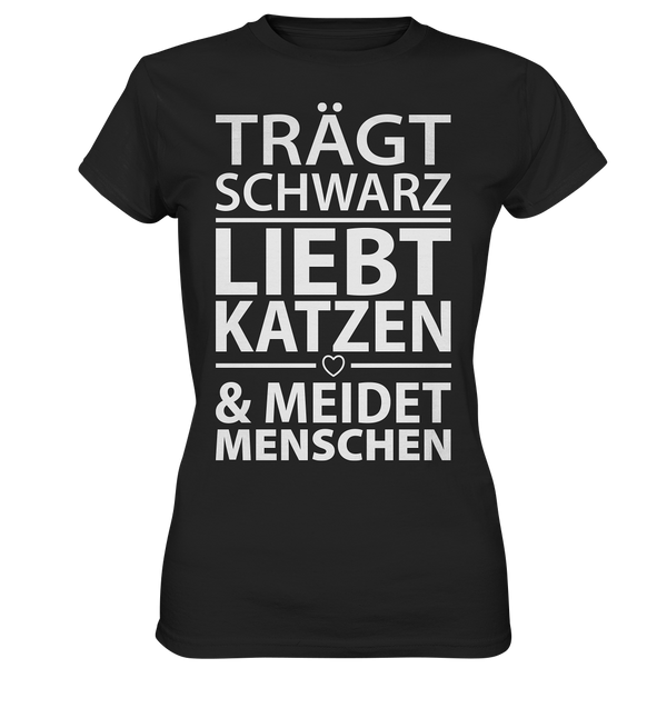 Trägt schwarz, liebt Katzen - Ladies Premium Shirt