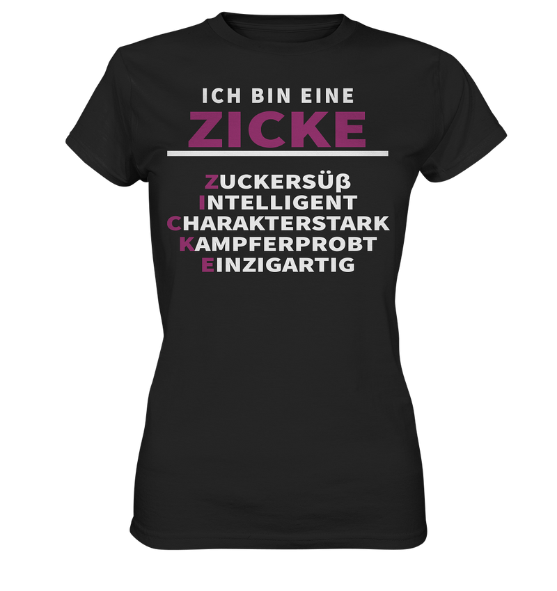 Ich bin eine Zicke - Ladies Premium Shirt